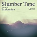 Slumber Tape Vol. 2, Exploration