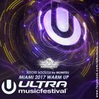 UMF 2017 MIAMI WARM UP (Ultra Music Festival) - Before Booster #77