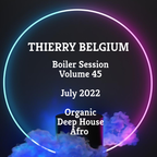 Thierry Belgium Boiler Session vol 45
