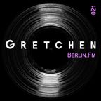 Gretchen Berlin FM 021 - Lars Ft. Guest Mix by Bettie BattleCat [11-05-2023]