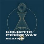 ECLECTIC FRESH WAX mixtape