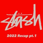 Stash Radio 2022 Recap pt.1
