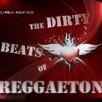 The Dirty Beats of Reggaeton Vol. I