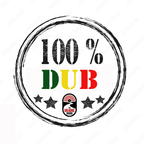 100 pour 100 Dub #2