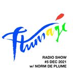 Plumage Radio Show Dec 2021 with Norm De Plume