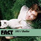 FACT Mix 183: Baths 