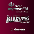 mytownFM Black Vibes by DJ Deelera 05-05-21