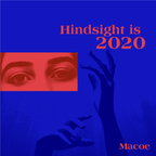 Hindsight is 2020