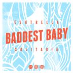 Baddest Baby - Mixtape - Vol 1