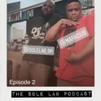 The Sole Lab Podcast Ep.2