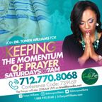 Keeping the Momentum of Prayer | Dr. Tonya William 3419