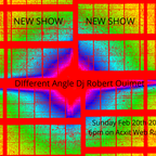 Different Angle Dj Robert Ouimet Feb 20th 2022 Acxit Web Radio