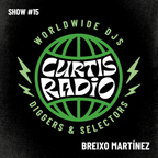 CURTIS RADIO - BREIXO MARTINEZ. SHOW #15