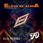 ELEVA EL ALMA EP79 - PSYTRANCE EDITION - "POSIBILIDAD" - from 140 to 145 bpm