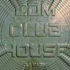 EDM CLUB HOUSE - DJ Set 03.10.2021