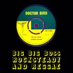 Big Big Boss Rocksteady & Reggae