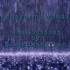 Ri::Session - Rainy Days And Mondays...Quick Mix