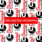 Orchestra Moderna x U-FM x DJS for Breakfast
