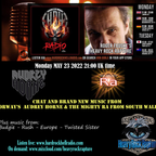 Heavy Rock Rapture 23/05/2022 feat. Audrey Horne & The Mighty Ra interviews & new tracks