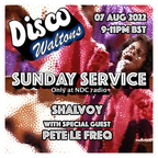 The Disco Waltons Sunday Service - Shalvoy & Pete Le Freq