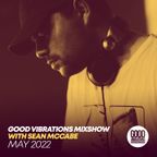 Good Vibrations Mixshow with Sean McCabe - May 2022