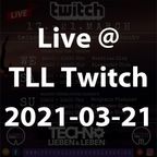 Benjamin Pietzner - Live @ Techno Lieben und Leben - Twitch 2021-03-21