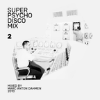 Super Psycho Disco Mix 2 (2010)