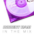 Robert Ham in the Mix - May '13