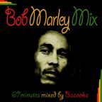 Bob Marley Mix (67min) by Bazooka (13_07_2013)