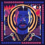 Saddo Show w/ Saddo - 20th February 2024