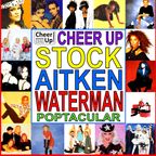 Cheer Up: A Stock Aitken Waterman Poptacular