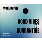 Good Vibes for Quarantine - Radiosonar Guest Mixtape