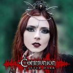 Communion After Dark - New Dark Electro, Industrial, Darkwave, Synthpop, Goth - May 22nd, 2023