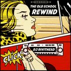 Dj RIVITHEAD - THE OLD SCHOOL REWIND Club Classic Edition 2023