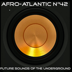 AFRO-ATLANTIC n°42 (Oct 2023) - Future Sounds Of The Underground