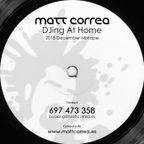 Matt Correa @DJing At Home (2018 Dec Mixtape)
