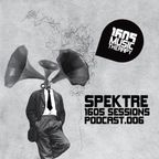 1605 Podcast 006 with Spektre