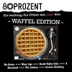 80 Prozent: WAFFEL TIME vom 1. November 2023