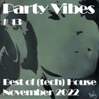 Party Vibes #13 House music [Mau P, FISHER (OZ), Dilby, Block & Crown, Lissat, Chris Lake & more]