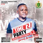 DJ FM Presents Time 2 Party Vol. 2 - Spring Break 2019