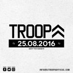 DJ TROOPA 25.08.2016