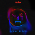 - Sasha presents Last Night On Earth | Show 070 (May 2021)