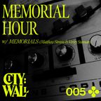 City Wall 005 - MEMORIAL HOUR w/ MEMORIALS (Matthew Simms & Verity Susman)