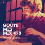 Goûte Mes Mix #78 : Pasteur Charles