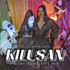 I Want To Be Evil Halloween Mix [31 Oct 2021]