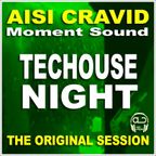 Techouse Night - Aisi Cravid - 18-08-2011