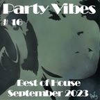 Party Vibes #16 (Tech) House [Odd Mob, Ghostmasters, Mochakk, Major Lazer X James Hype, & more]