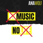 Ana Wolf - No Music No Life #67.mp3
