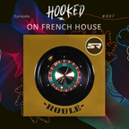 Hooked Radio Show #037 "French House" Special