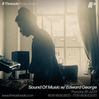 Sound Of Music w/ Edward George (*Ridley Road) - 20-Jul-23